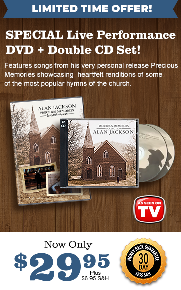 Order Alan Jackson Precious Memories Collection Now!